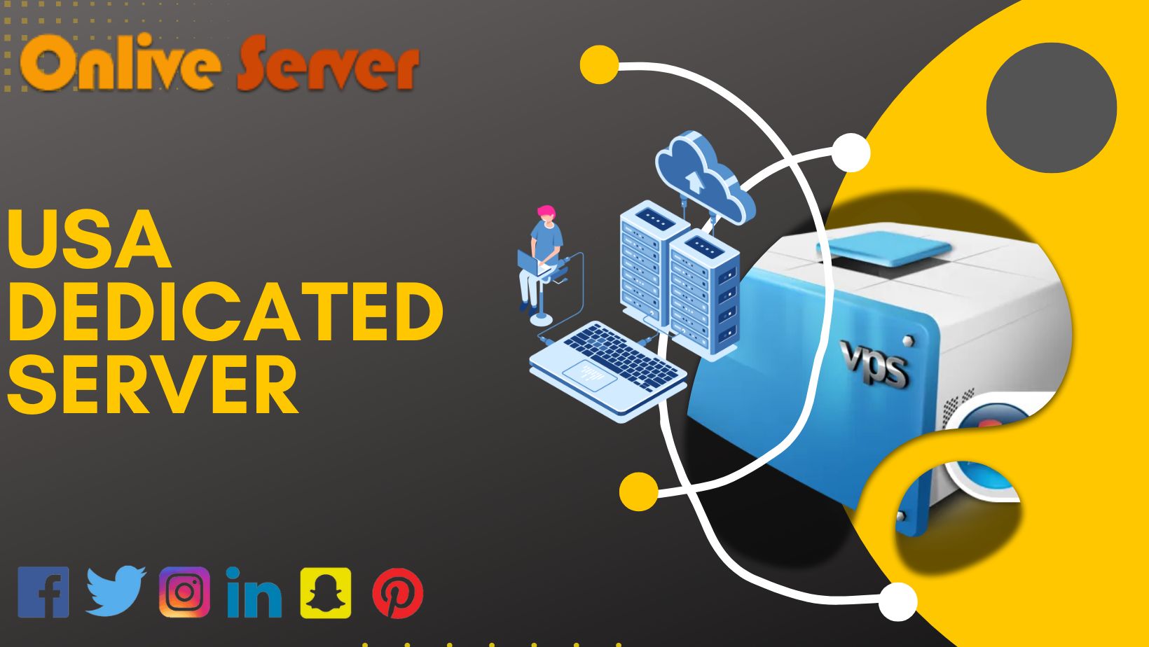 Upgrade your site with USA Dedicated Server by Onlive Server