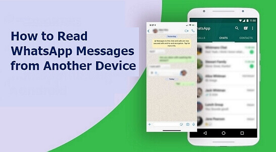 how to read my girlfriends whatsapp messages without her knowing